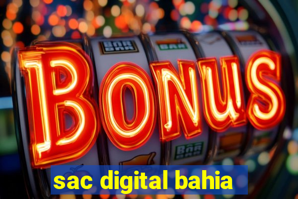 sac digital bahia